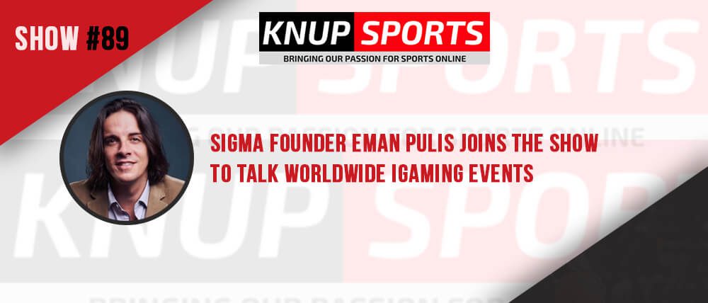 Show #89 – SiGMA Founder Eman Pulis Joins the Show to Talk Worldwide iGaming Events