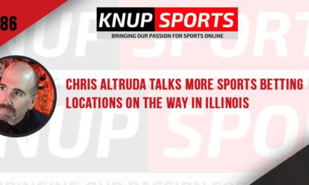Show #86 – Chris Altruda Talks More Sports Betting Locations on the Way in Illinois