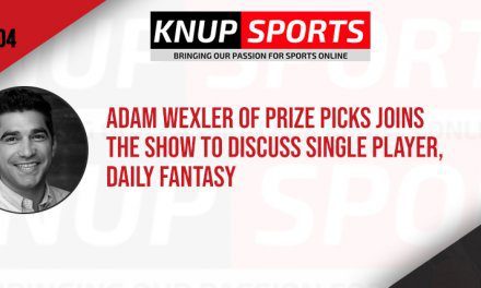 Show #104 – Adam Wexler of Prize Picks Joins the Show to Discuss Single Player Daily Fantasy Sports