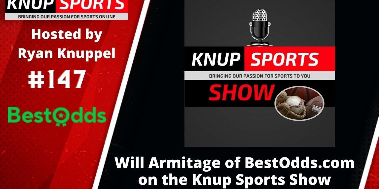 Show #147 – Will Armitage of BestOdds.com Talks Betting Line Comparisons