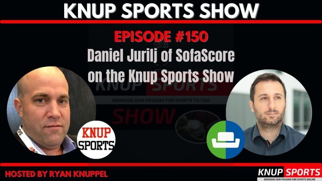Knup Sports Show - 150 - Daniel Jurilj of SofaScore on the Knup Sports Show (rectangle)
