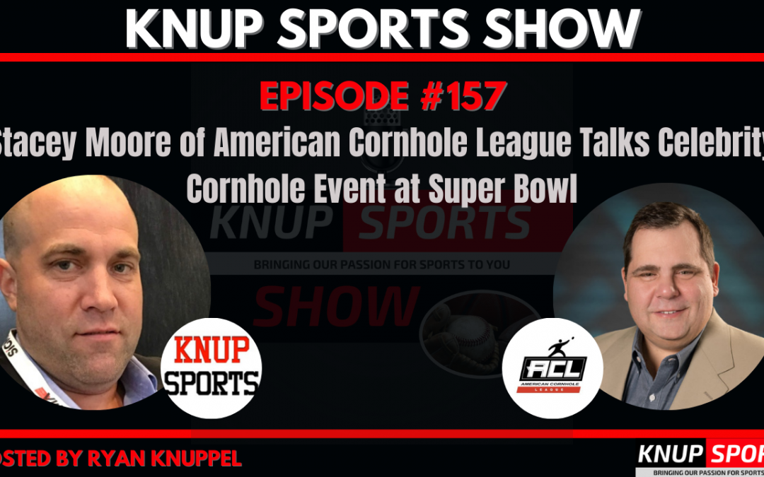 Show #157 – Stacey Moore of American Cornhole League Talks Celebrity Cornhole Event at Super Bowl