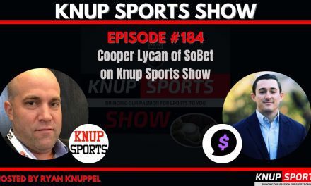 Show #184 – Cooper Lycan of SoBet on Knup Sports Show