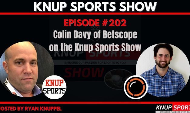 Show #202 – Colin Davy of Betscope on the Knup Sports Show
