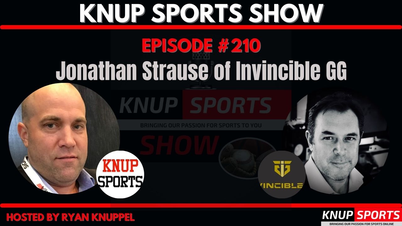 Knup Sports Show - 210 - Jonathan Strause of Invincible GG on the Knup Sports Show (rectangle)